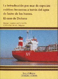 'La introduccin por mar de especies exticas invasoras a travs del agua de lastre de los barcos. El caso de Doana', nuevo libro del Servicio de Publicaciones de la Universidad de Crdoba.